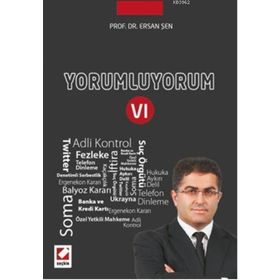 Yorumluyorum - 6 - Ersan Şen