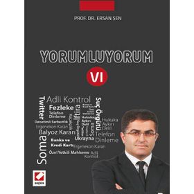 Yorumluyorum - 6 - Ersan Şen
