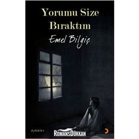 YORUMU SIZE BIRAKTIM - EMEL BİLGİÇ