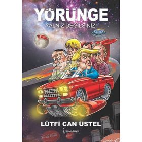 Yörünge Yalnız Değilsiniz - Lütfi Can Üstel