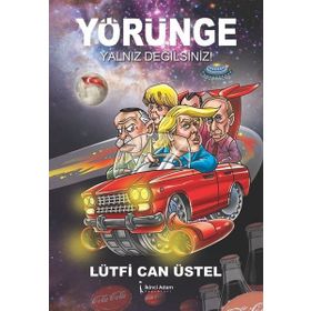 Yörünge Yalnız Değilsiniz - Lütfi Can Üstel