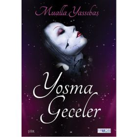 Yosma Geceler - Mualla Yassıbaş