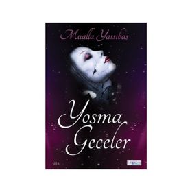 Yosma Geceler - Mualla Yassıbaş