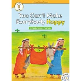 You Can’t Make Everybody Happy +Hybrid CD eCR Level 1 - A Middle Eastern Folk Tale