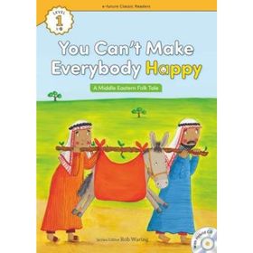 You Can’t Make Everybody Happy +Hybrid CD eCR Level 1 - A Middle Eastern Folk Tale