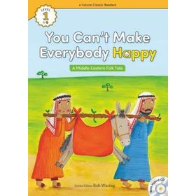 You Can’t Make Everybody Happy +Hybrid CD eCR Level 1 - A Middle Eastern Folk Tale