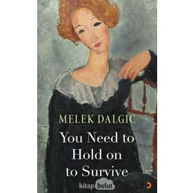 You Need to Hold on Survice - Melek Dalgıç