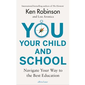You, Your Child and School - Lou Aronica