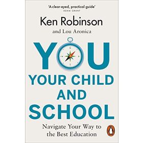 You, Your Child and School - Lou Aronica