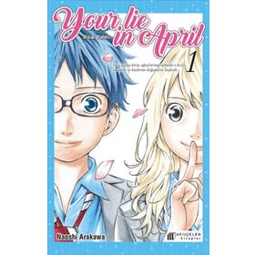 Your Lie in April - Nisan Yalanı 1 - Naoshi Arakawa - Akıl Çelen Kitaplar