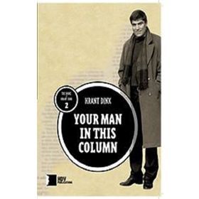 Your Man in This Column - Hrant Dink Vakfı Yayınları