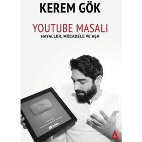 Youtube Masalı - Kerem Gök
