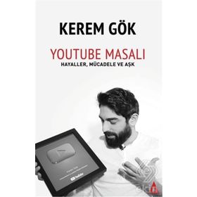 Youtube Masalı - Kerem Gök