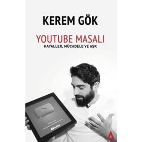 Youtube Masalı - Kerem Gök