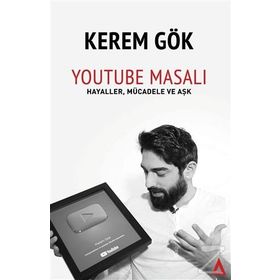 Youtube Masalı - Kerem Gök