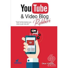 YouTube ve Video Blog Rehberi - Okan Yüksel