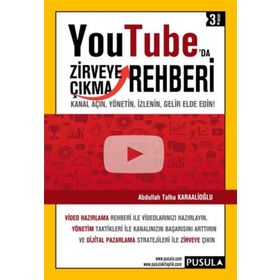YouTube’da Zirveye Çıkma Rehberi - Abdullah Talha Karaalioğlu