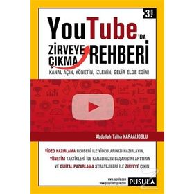 YouTube’da Zirveye Çıkma Rehberi - Abdullah Talha Karaalioğlu