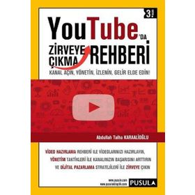 YouTube’da Zirveye Çıkma Rehberi - Abdullah Talha Karaalioğlu