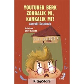 Youtuber Berk Zorbalık Mı, Kankalık Mı? - Ayşegül Kocabıçak