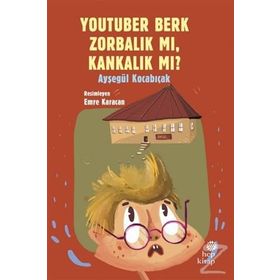 Youtuber Berk Zorbalık Mı, Kankalık Mı? - Ayşegül Kocabıçak