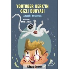 Youtuber Berk'in Gizli Dünyası - Ayşegül Kocabıçak