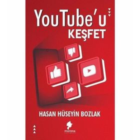 Youtube'u Keşfet - Hasan Hüseyin Bozlak