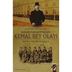 YOZGAT ERMENI AYAKLANMALARI VE BOĞAZLIYAN KAYMAKAMI KEMAL BEY OLAYI - TAHA N.KARACA