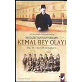 YOZGAT ERMENI AYAKLANMALARI VE BOĞAZLIYAN KAYMAKAMI KEMAL BEY OLAYI - TAHA N.KARACA