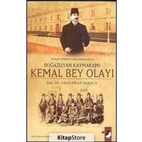 YOZGAT ERMENI AYAKLANMALARI VE BOĞAZLIYAN KAYMAKAMI KEMAL BEY OLAYI - TAHA N.KARACA