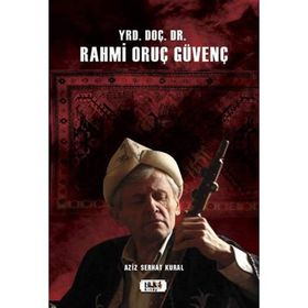 Yrd. Doç. Dr. Rahmi Oruç Güvenç - Aziz Serhat Kural