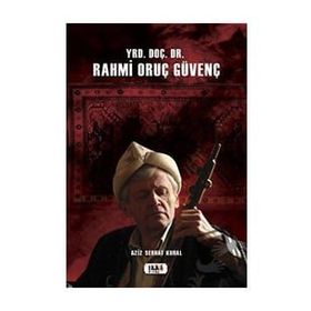 Yrd. Doç. Dr. Rahmi Oruç Güvenç - Aziz Serhat Kural