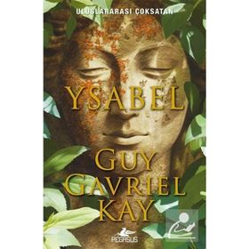 Ysabel - Guy Gavriel Kay