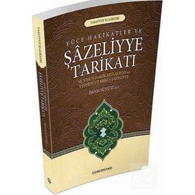 Yüce Hakikatler ve Şazeliyye Tarikatı - Ferzende İdiz