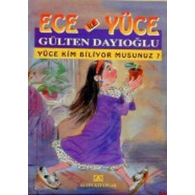 YÜCE KIM BILIYORMUSUN? ECE İLE YÜCE 02 - GÜLTEN DAYIOĞLU