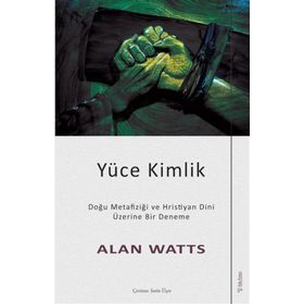 Yüce Kimlik - Alan Watts