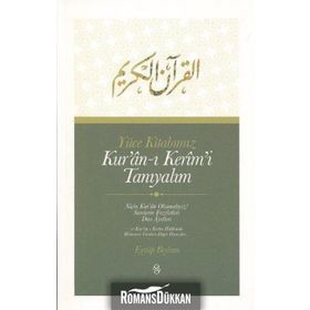 Yüce Kitabımız Kur'an-ı Kerim'i Tanıyalım - Eyyüp Beyhan