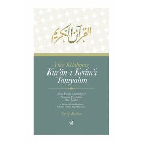 Yüce Kitabımız Kur'an-ı Kerim'i Tanıyalım - Eyyüp Beyhan