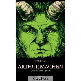 Yüce Tanrı Pan - Arthur Machen