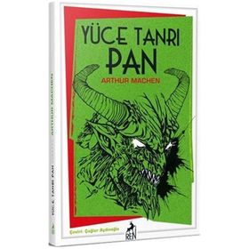 Yüce Tanrı Pan - Arthur Machen