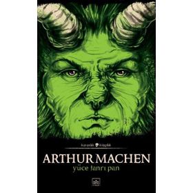 Yüce Tanrı Pan - Arthur Machen