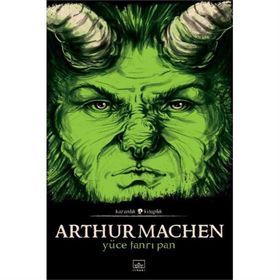 Yüce Tanrı Pan - Arthur Machen