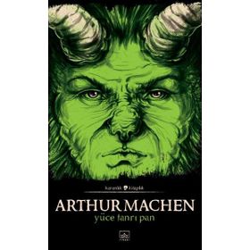 Yüce Tanrı Pan - Arthur Machen