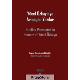 Yücel Özkaya’ya Armağan Yazılar - Hamiyet Sezer Feyzioğlu