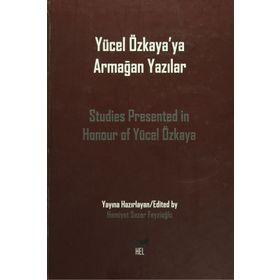 Yücel Özkaya’ya Armağan Yazılar - Hamiyet Sezer Feyzioğlu