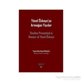 Yücel Özkaya’ya Armağan Yazılar - Hamiyet Sezer Feyzioğlu