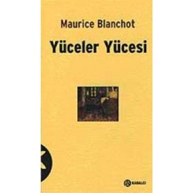 YÜCELER YÜCESİ - MAURICE BLANCHOT