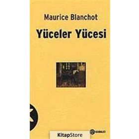 YÜCELER YÜCESİ - MAURICE BLANCHOT