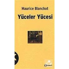YÜCELER YÜCESİ - MAURICE BLANCHOT