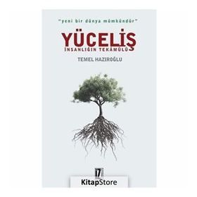 Yüceliş İnsanlığın Tekamülü - Temel Hazıroğlu
